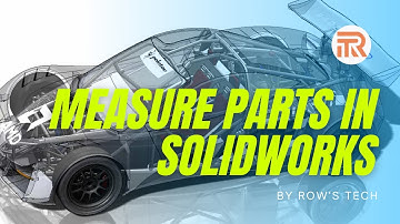 How to measure a parts in a SolidWorks assembly ?