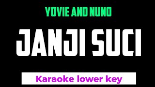 Yovie & Nuno - Janji Suci Karaoke Lower Key Nada rendah