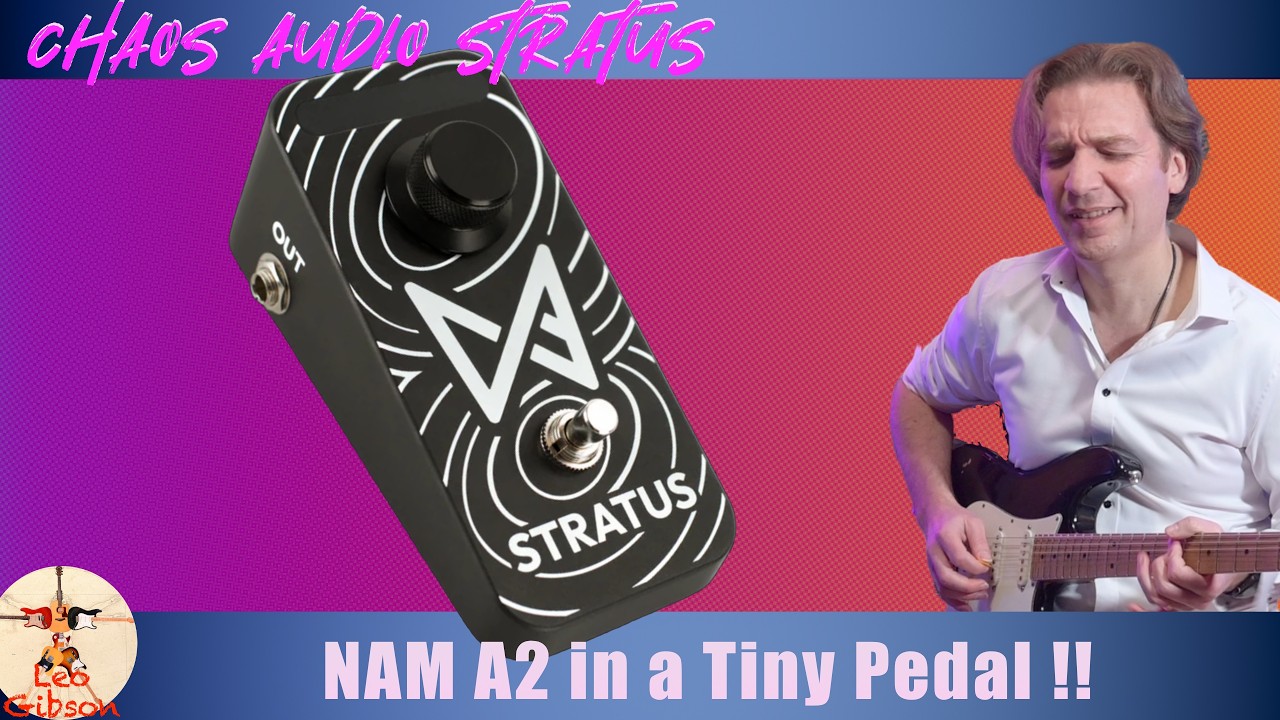 Chaos Audio STRATUS - Detailed Review: NAM A2 inside a tiny little
