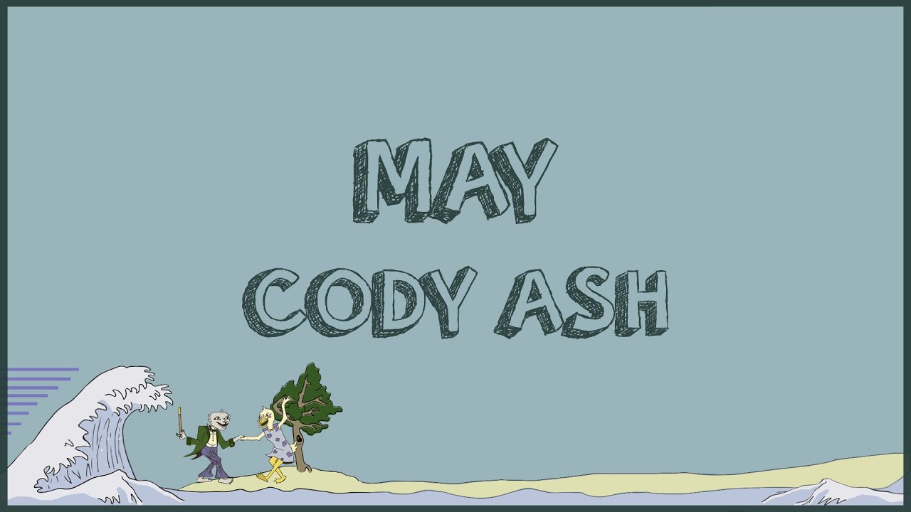Cody Ash - May (Lyrics)