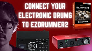 How To Connect Your Electronic Drums To EZDrummer2 | MIDI