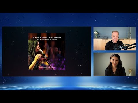 Behind Dr Joe's New Meditation: “Changing Boxes Short Version – Live with Mei-lan”