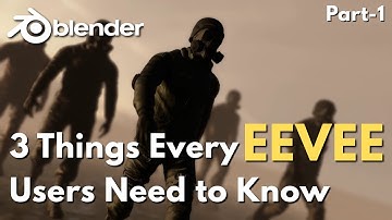 3 Tips for Blender Eevee Users (Part - 1)