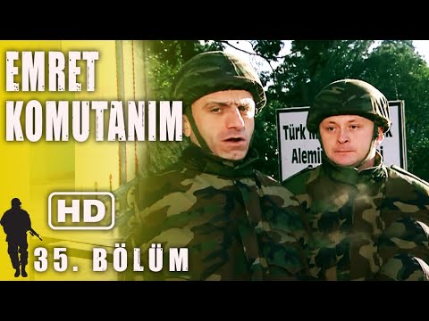 EMRET KOMUTANIM 35. BÖLÜM | FULL HD İZLE!