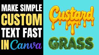Typography Design in Canva | Master Custard &amp; Grass Text Effects
