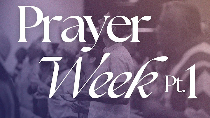 Prayer Week Teaching 1 | Carole Ward