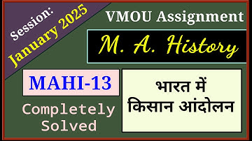 VMOU MAHI 13 Assignment 2025 January 2025 VMOU MA History Assignment 2025 Final Year Fully Solved