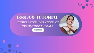 Ethical Concerns Of Transgenic Animals  Animal Biotechnology Lecture 39 leelamani4091