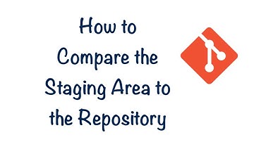 Learning GIT - Lesson 19 - How to Compare the Staging Area to the Repository
