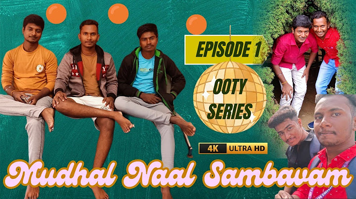Ooty Series - Episode 1 | Kuluruthu Eppa Deii | Dhamothedark
