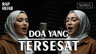 Lagu Kritik Sosial  Doa Yang Tersesat  Noirna Rap Hijab   