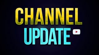 YouTube Channel Update