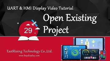 29-Open Existing Project for UI Editor II of HMI/UART TFT LCD Display Module