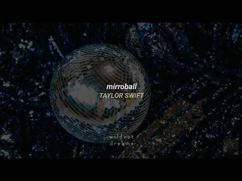 Taylor Swift - mirroball | Español & English