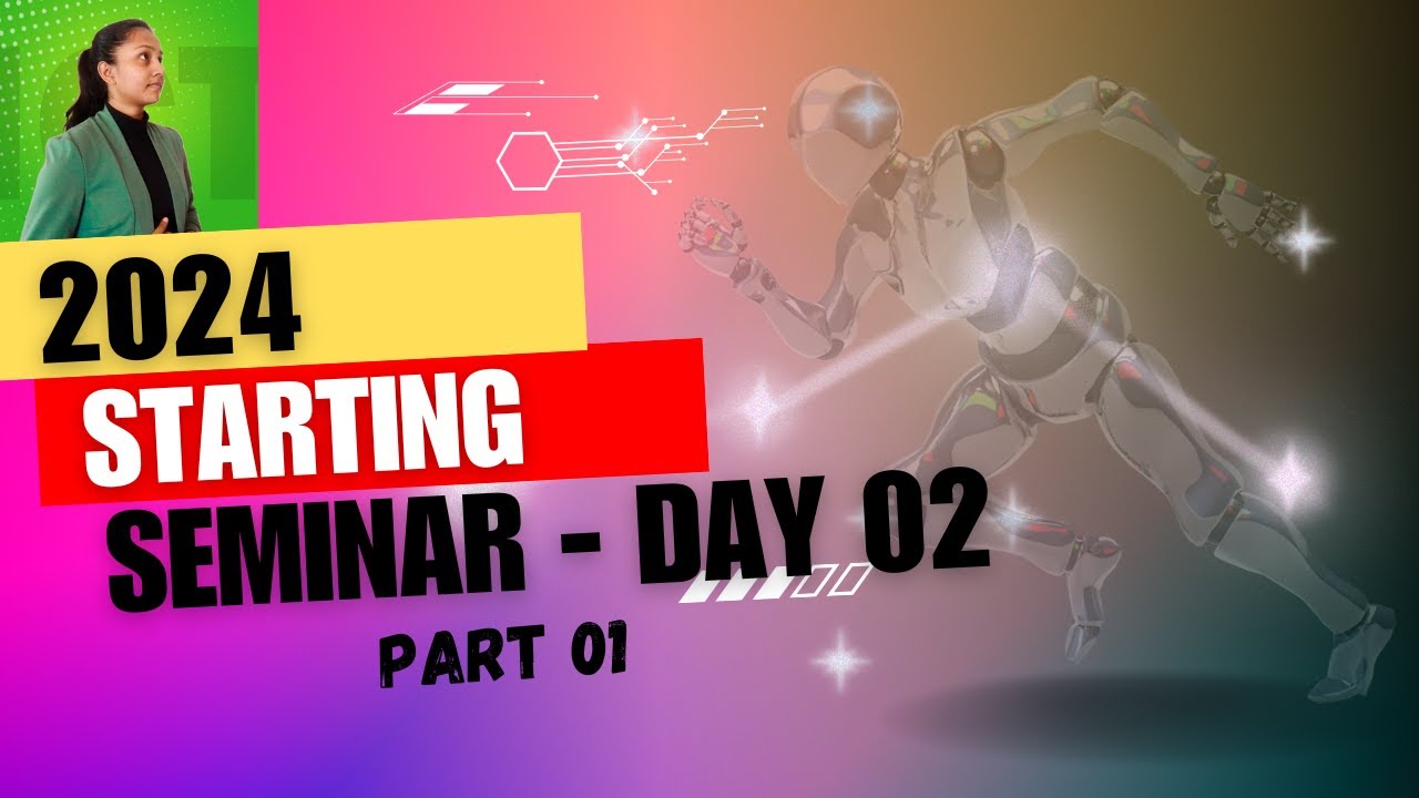 2024 Starting Seminar Day 02 Part 01 100 free YouTube