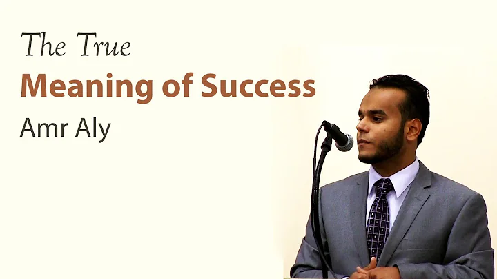 Amr Aly - The True Meaning of Success