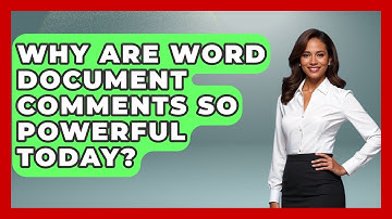 Why Are Word Document Comments So Powerful Today? - Docs and Sheets Pro