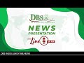 DBS Radio | News Presentation Live
