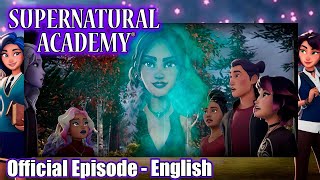 Supernatural Academy | S01E14 | Fractured: Part 2 | Amazin