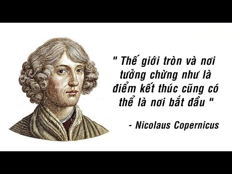 Những câu nói hay của Cha đẻ thuyết Nhật tâm Nicolaus Copernicus - youtube