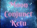 Moon Conjunct Ketu In The Natal Chart