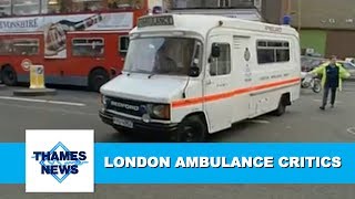 London Ambulance Service Response Time Critics | Thames News