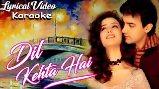 DIL KEHTA HAI CHAL_KARAOKE_WITH FEMALE VOICE