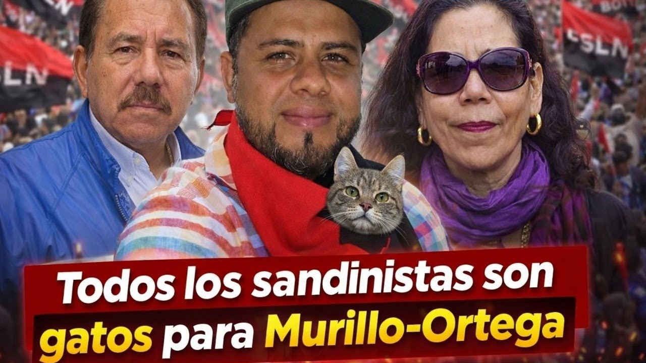Para Ortega-Murillo todos los sandinistas son gatos