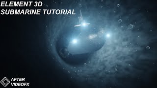 Element 3D: Submarine Tutorial Part 2 of 2