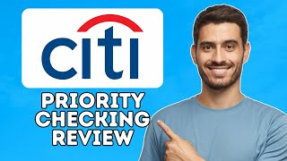 Citi Priority Checking Account Review | Is It Worth It? (2024) Net Worth