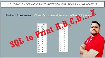 SQL Interview Questions and answers Part 15 | How to Print Alphabets A to Z in SQL