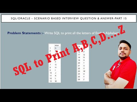 SQL Interview Questions and answers Part 15 | How to Print Alphabets A to Z in SQL