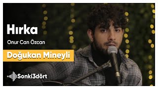 Hırka (Onur Can Özcan | Akustik Cover) Doğukan Mineyli Resimi