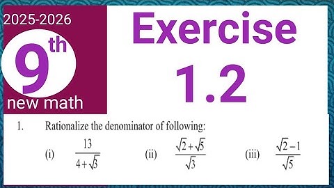 Exercise 1.2 question 1 math class 9 pctb | rationalize the denominators | Waseem academy