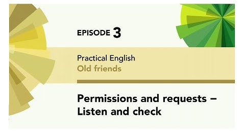 English File 4thE - Intermediate - Practical English E3 - Permissions and requests listen and check