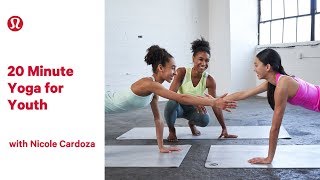 20 Minute Yoga for Youth with Nicole Cardoza | lululemon