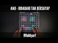 ANJI BIDADARI TAK BERSAYAP ROBBY ARIFIN REMIX LAUNCHPAD MK2 COVER Mp3