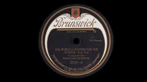Isham Jones Orchestra [1922] - The World Is Waitin...