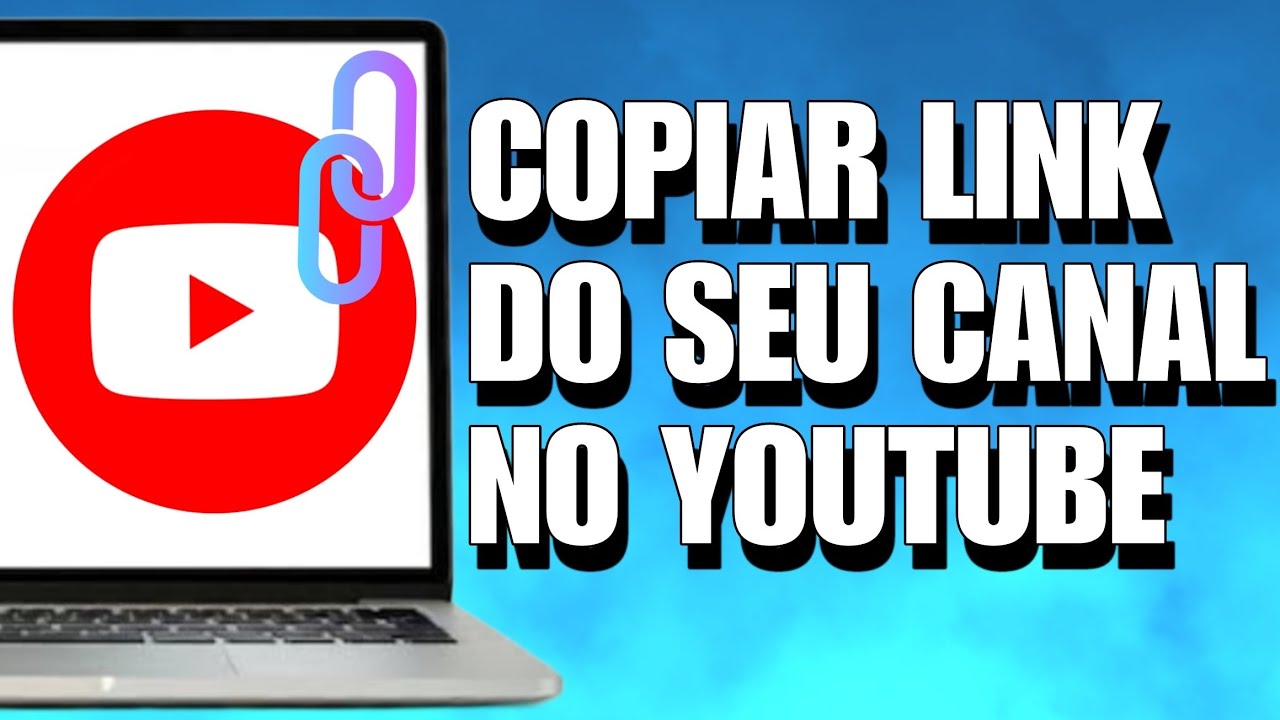 COMO COPIAR O LINK DO SEU CANAL DO YOUTUBE PELO PC (2025) - YouTube