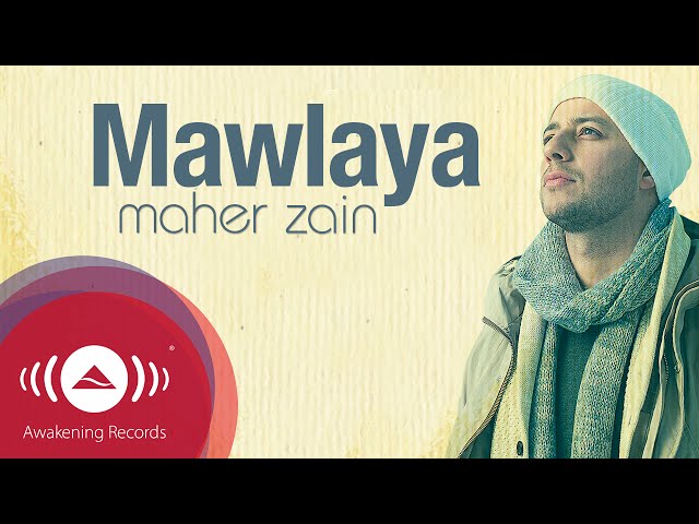Maher Zain - Mawlaya | Official Lyric Video | ماهر زين - مولاي class=