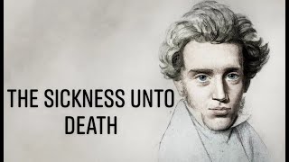 Søren Kierkegaard's "The Sickness unto Death"