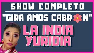 GIRA 'Amos Cabr__n' PRIMERA PARTE  La India Yuridia #Comedia