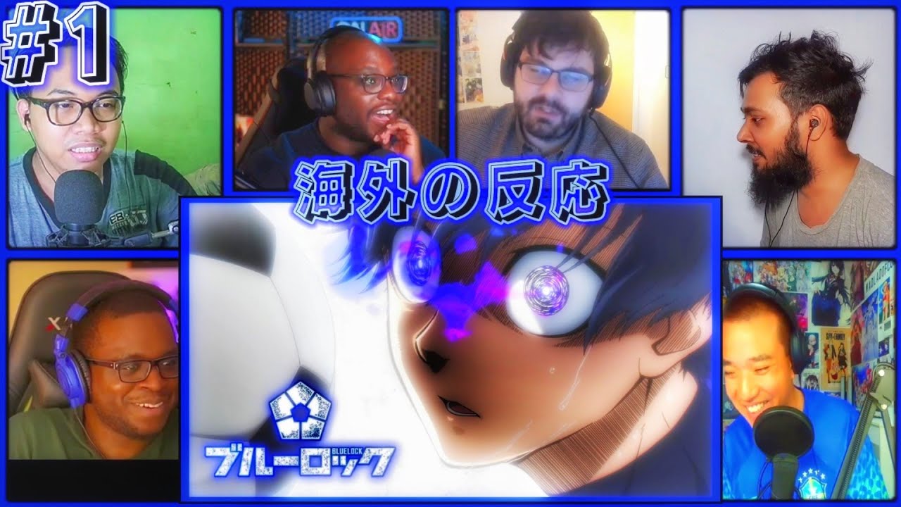 Blue Lock ブルーロック Epsisode 1 Reaction Mashup 海外の反応 Youtube