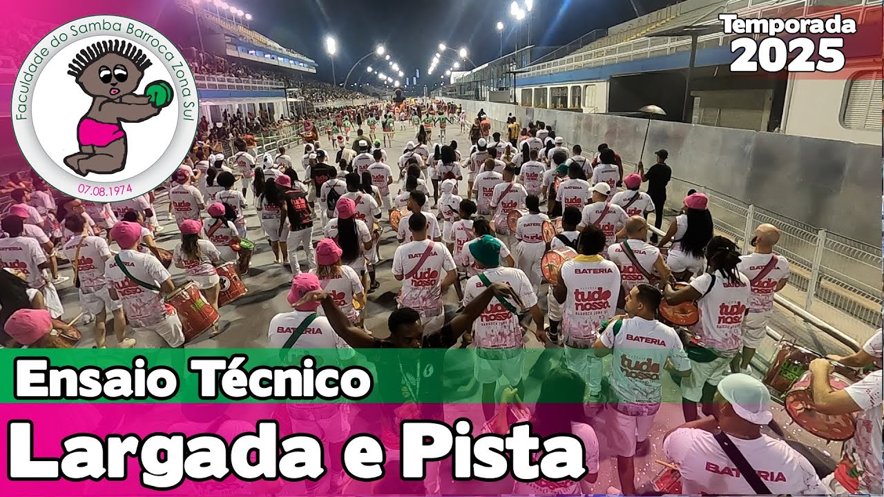 Barroca Zona Sul 2025 | Largada e Pista - Ensaio Técnico |  Samba ao vivo #etsp25