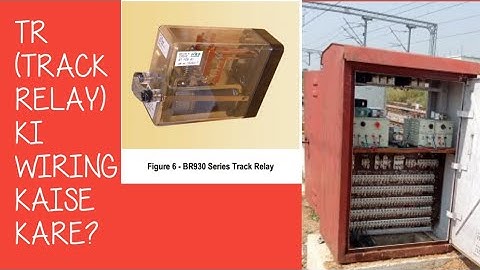 TR KI WIRING  KAISE KARE YA TRACK RELAY KI WIRING  KAISE KARE how to do tr wiring