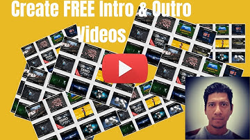 Create FREE Intro and Outro Videos