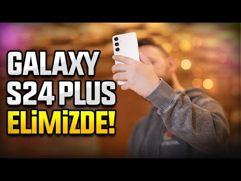 Samsung Galaxy S24 Plus ön inceleme! - Bu telefon çok satar!