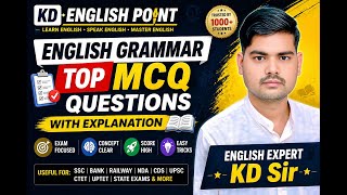 English Grammar Top MCQ Questions with Explanation | SSC, Bank, Railway, UPSC | KD Sir english |