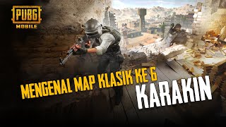 PUBG MOBILE | Mengenal Map ke-6 KARAKIN