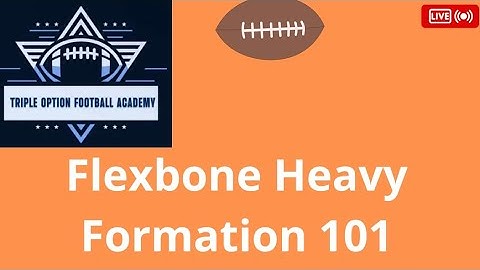 Flexbone Heavy Formation 101